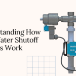 Understanding How Auto Water Shutoff Systems Work