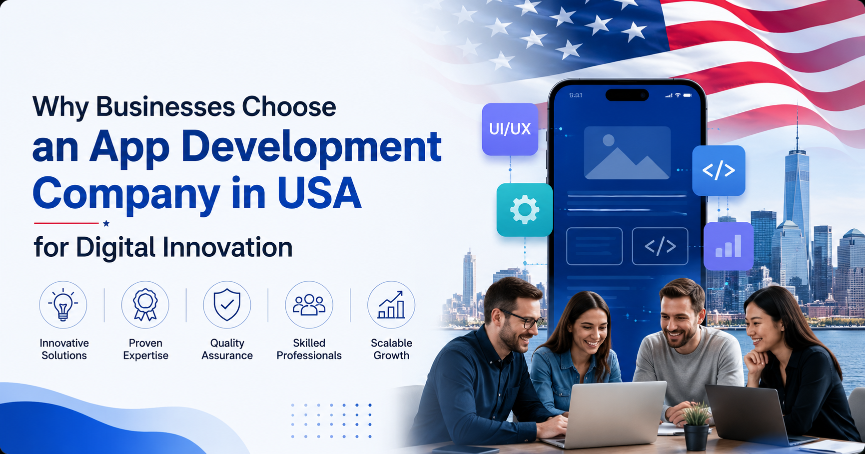 Du betrachtest gerade Why Businesses Choose an App Development Company in USA for Digital Innovation